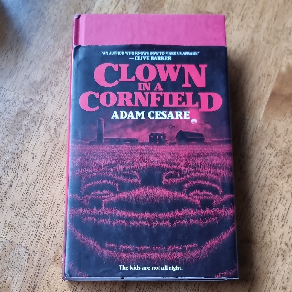 Clown in a Cornfield Hardcover Book With Dust Jacket By Adam Cesare